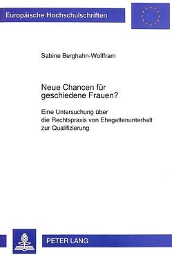 Neue Chancen für geschiedene Frauen? von Berghahn,  Sabine