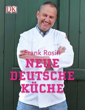 Neue deutsche Küche von Rosin,  Frank