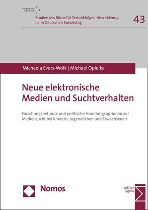 Neue elektronische Medien und Suchtverhalten von Evers-Wölk,  Michaela, Opielka,  Michael