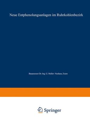 Neue Entphenolungsanlagen im Ruhrkohlenbezirk von Müller-Neuhaus,  Günter