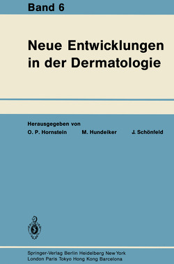 Neue Entwicklungen in der Dermatologie von Hornstein,  Otto P., Hundeiker,  Max, Schönfeld,  Jobst