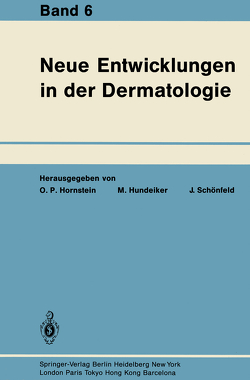 Neue Entwicklungen in der Dermatologie von Hornstein,  Otto P., Hundeiker,  Max, Schönfeld,  Jobst