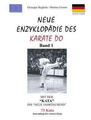 Neue Enzyklopädie des Karate Do von Beghetto,  Giuseppe, Fromm,  Martino