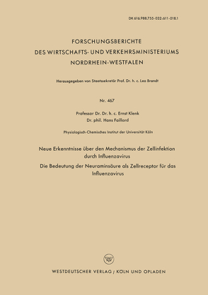 Neue Erkenntnisse über den Mechanismus der Zellinfektion durch Influenzavirus. Die Bedeutung der Neuraminsäure als Zellreceptor für das Influenzavirus von Klenk,  Ernst