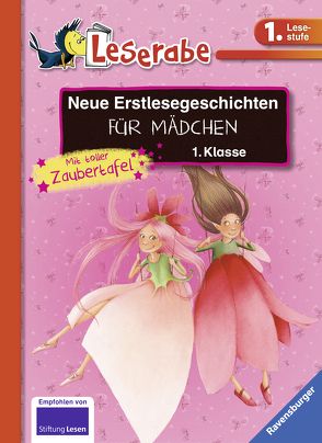 Neue Erstlesegeschichten für Mädchen 1. Klasse von Ginsbach,  Julia, Gotzen-Beek,  Betina, Königsberg,  Katja, Kraushaar,  Sabine, Neudert,  Cornelia, Reider,  Katja, Völker,  Kerstin, Wich,  Henriette