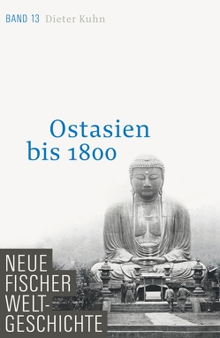 Neue Fischer Weltgeschichte. Band 13 von Kühn,  Dieter