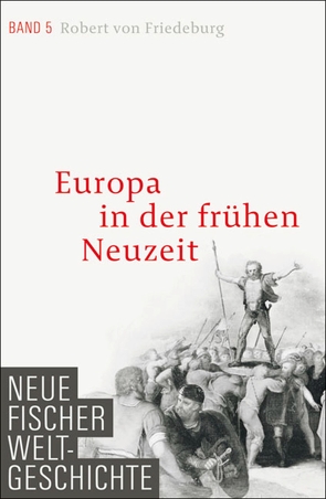 Neue Fischer Weltgeschichte. Band 5 von Friedeburg,  Robert von