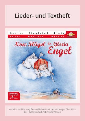 Neue Flügel für Gloria Engel von Dicker,  Daniela, Fietz,  Siegfried