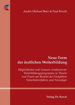 Neue Form der ärztlichen Weiterbildung von Beer,  André-Michael, Kiwitt,  Paul