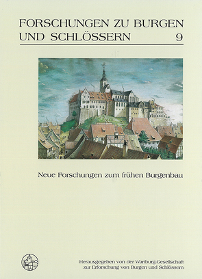 Neue Forschungen zum frühen Burgenbau