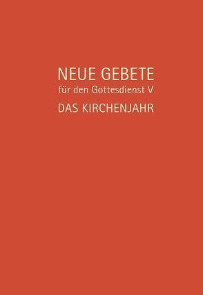 Neue Gebete für den Gottesdienst V von Burkhardt,  Ulrich, Herrmann,  Eckhard