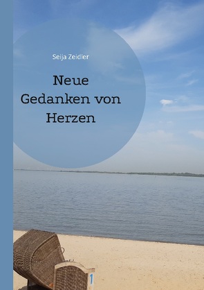 Neue Gedanken von Herzen von Zeidler,  Seija