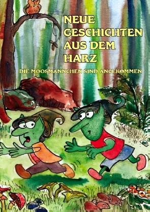 Neue Geschichten aus dem Harz von Beab,  Reiner, Richter,  Günter, Schröder,  Solveig