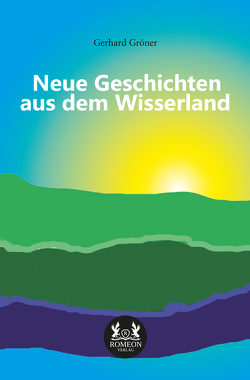 Neue Geschichten aus dem Wisserland von Görner,  Gerhard