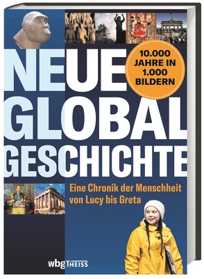 Neue Globalgeschichte von Berndl,  Klaus, Hattstein,  Markus, Knebel,  Arthur, Udelhoven,  Hermann-Josef