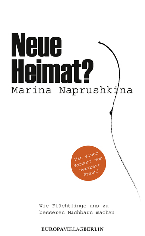 Neue Heimat? von Naprushkina,  Marina