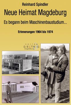 Neue Heimat Magdeburg von Spindler,  Reinhard