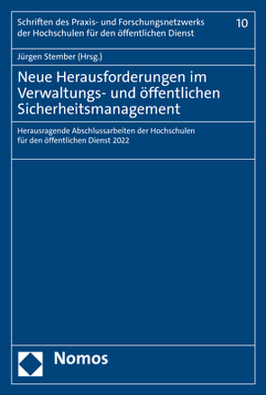 Neue Herausforderungen im Verwaltungs- und öffentlichen Sicherheitsmanagement von Stember,  Jürgen