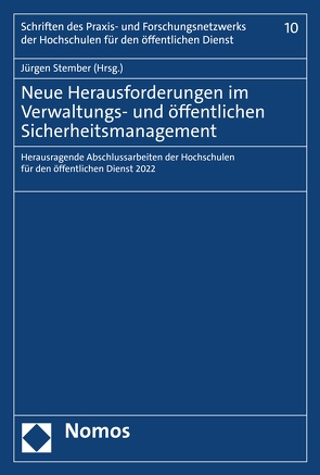 Neue Herausforderungen im Verwaltungs- und öffentlichen Sicherheitsmanagement von Stember,  Jürgen