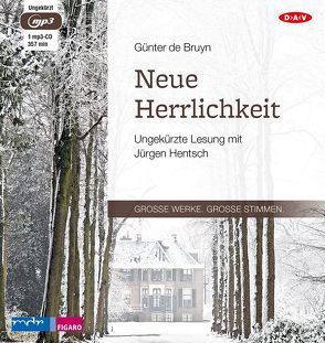 Neue Herrlichkeit von Bruyn,  Günter de, Hentsch,  Jürgen