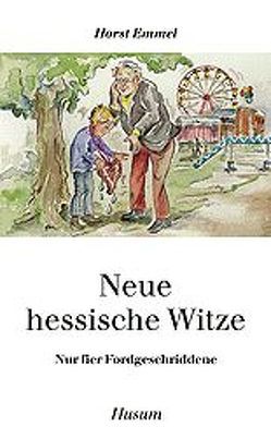 Neue hessische Witze von Emmel,  Horst
