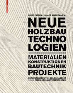 Neue Holzbautechnologien von Hascher,  Rainer, Jeska,  Simone, Pascha,  Khaled Saleh