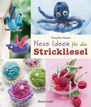 Neue Ideen für die Strickliesel von Hamon,  Françoise