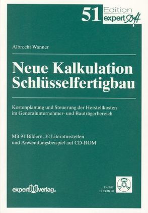 Neue Kalkulation Schlüsselfertigbau von Wanner,  Albrecht