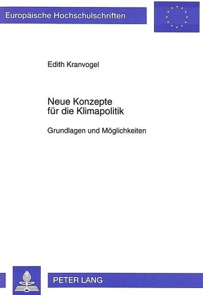 Neue Konzepte für die Klimapolitik von Kranvogel,  Edith