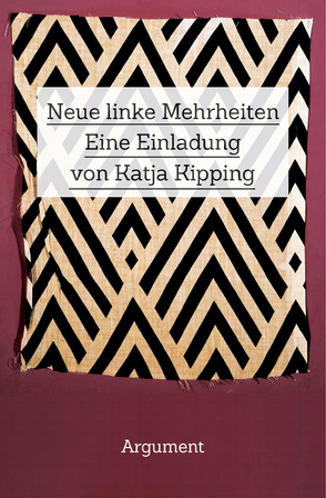 Neue linke Mehrheiten von Kipping,  Katja