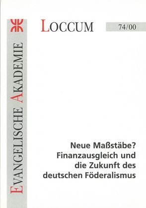 Neue Massstäbe? Finanzausgleich und die Zukunft des deutschen Föderalismus von Hüttig,  Christoph, Nägele,  Frank