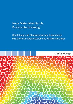 Neue Materialien für die Prozessintensivierung von Klumpp,  Michael