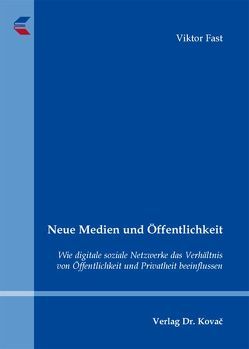 Neue Medien und Öffentlichkeit von Fast,  Viktor