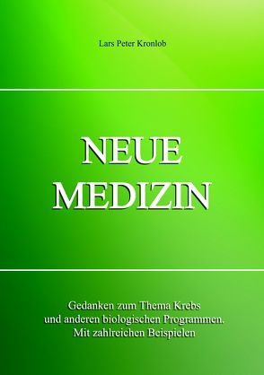 NEUE MEDIZIN von Kronlob,  Lars Peter