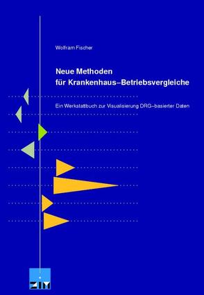 Neue Methoden für Krankenhaus-Betriebsvergleiche von Fischer,  Wolfram