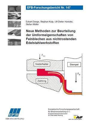 Neue Methoden zur Beurteilung der Umformeigenschaften von Feinblechen aus nichtrostenden Edelstahlwerkstoffen von Doege,  Eckart, Hünicke,  Ulf-Dieter, Kulp,  Stephan, Möller,  Stefan