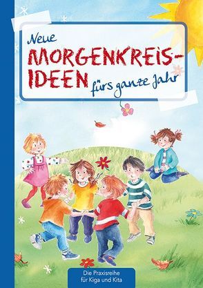 Neue Morgenkreis-Ideen fürs ganze Jahr von Klein,  Suse