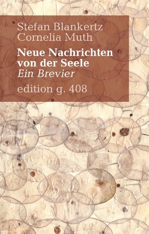 Neue Nachrichten von der Seele von Blankertz,  Stefan, Muth,  Cornelia