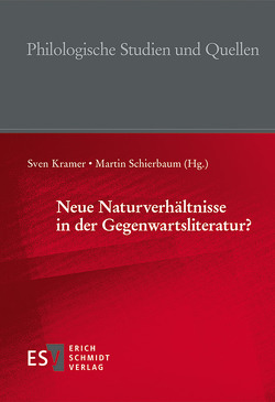 Neue Naturverhältnisse in der Gegenwartsliteratur? von Fischer,  Ludwig, Friedrich,  Hans-Edwin, Frost,  Sabine, Hobuss,  Steffi, Krämer,  Sven, Lorenz,  Matthias N, Rector,  Martin, Sautermeister,  Gert, Schaefer,  Martin, Schierbaum,  Martin, van Hoorn,  Tanja