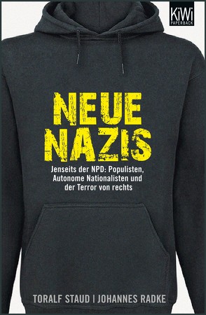 Neue Nazis von Radke,  Johannes, Staud,  Toralf