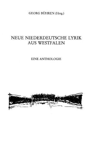 Neue niederdeutsche Lyrik aus Westfalen von Bühren,  Georg, Schürmann,  Heinrich