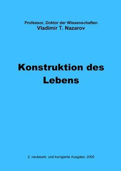 Neue Physiologie zur BMS / Konstruktion des Lebens von Herrmann,  Lutz-Thomas Alexander, Nazarov,  Vladimir Titovitch