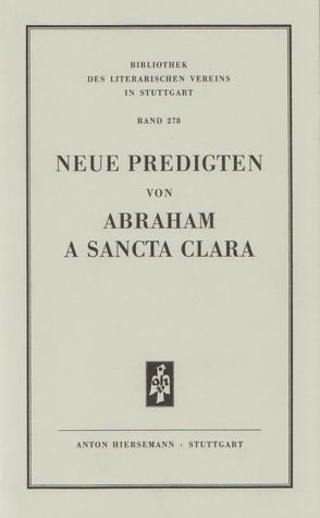 Neue Predigten von Bertsche,  Karl, Sancta Clara,  Abraham