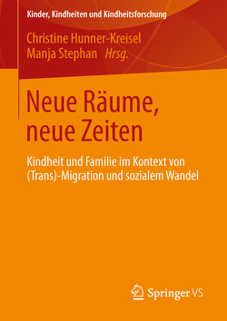 Neue Räume, neue Zeiten von Hunner-Kreisel,  Christine, Stephan,  Manja