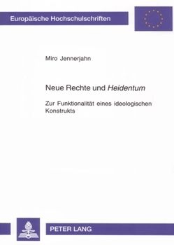 Neue Rechte und «Heidentum» von Jennerjahn,  Miro