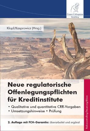 Neue regulatorische Offenlegungspflichten für Kreditinstitute, 2. Auflage von Kasprowicz,  Thilo, Klopf,  Gerhard