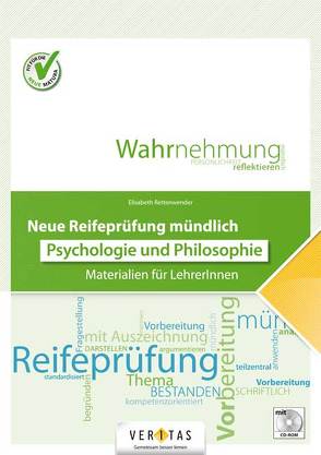 Neue Reifeprüfung mündlich. Psychologie und Philosophie von Rettenwender,  Elisabeth