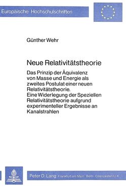 Neue Relativitätstheorie von Wehr,  Günther