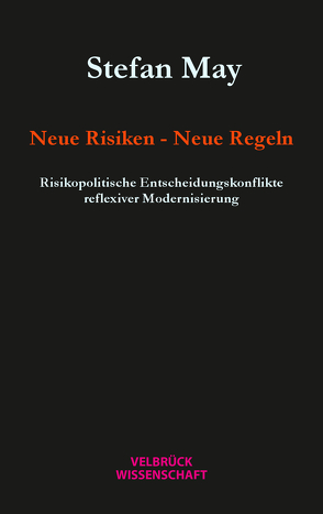 Neue Risiken – Neue Regeln von May,  Stefan