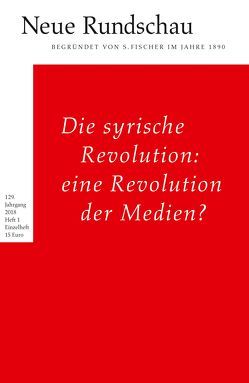 Neue Rundschau 2018/1 von Balmes,  Hans-Jürgen, Bong,  Jörg, Roesler,  Alexander, Vogel,  Oliver